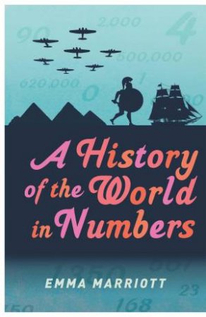 A History of the World in Numbers by Various