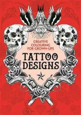 Creative Colouring for Grownups Tattoo Designs