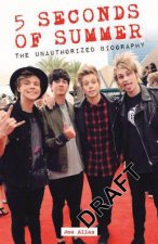 5 Seconds of Summer The Unauthorised Biography