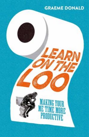 Learn on the Loo by Graeme Donald