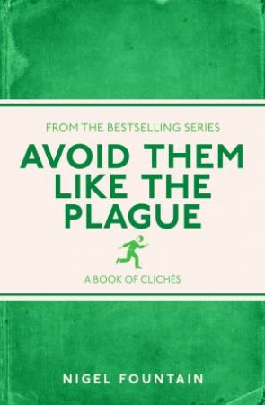 Avoid Them Like the Plague by Nigel Fountain