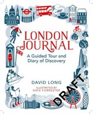London Journal A Guided Tour And Diary Of Discovery