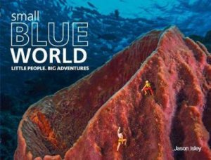 Small Blue World by Scubazoo & Jason Isley