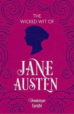 The Wicked Wit of Jane Austen