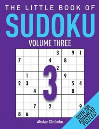 The Little Book Of Sudoku 03 by Alastair Chisholm