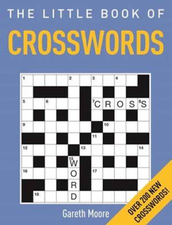 The Little Book Of Crosswords by Gareth Moore