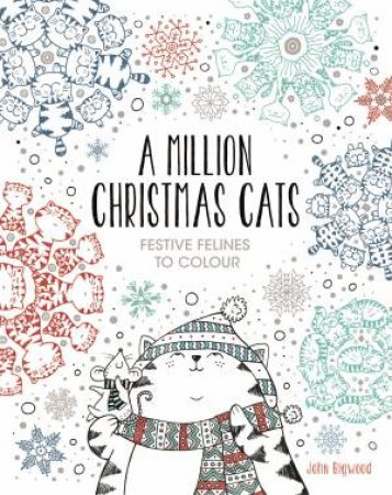 A Million Christmas Cats by John Bigwood