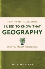 I Used To Know That Geography