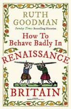 How To Behave Badly In Renaissance Brita