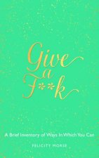 Give a Fk