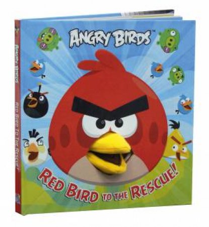 Angry Birds: Red Birds to the Rescue! by Kate Thomson