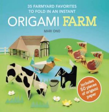 Origami Farm by Mari Ono