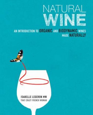 Natural Wine by Isabelle Legeron