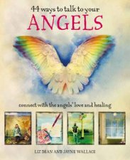 44 Ways To Talk To Your Angels