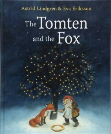 Tomten And The Fox by Astrid Lindgren