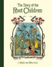 The Story Of The Root Children