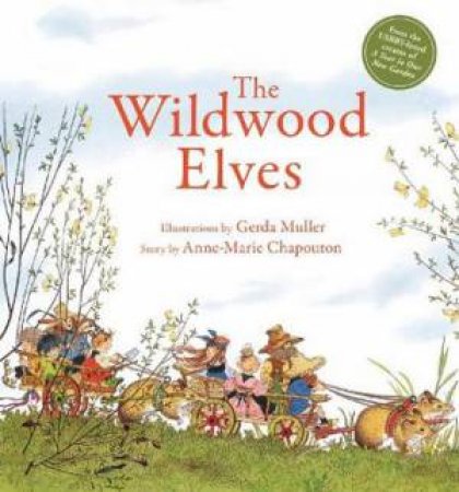 The Wildwood Elves by Anne-Marie Chapouton & Gerda Muller