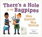 Theres A Hole In My Bagpipes Wee Hamish Wee Hamish