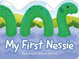 My First Nessie by Melanie Mitchell