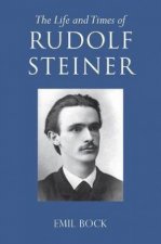 The Life And Times Of Rudolf Steiner