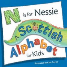 N is for Nessie A Scottish Alphabet for Kids