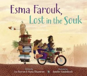 Esma Farouk, Lost in the Souk by Lisa Boersen & Hasna Elbaamrani & Annelies Vandenbosch