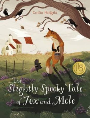 The Slightly Spooky Tale of Fox and Mole by Cecilia Heikkilae & Polly Lawson