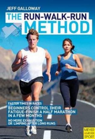 Run-Walk-Run Method by Jeff Galloway