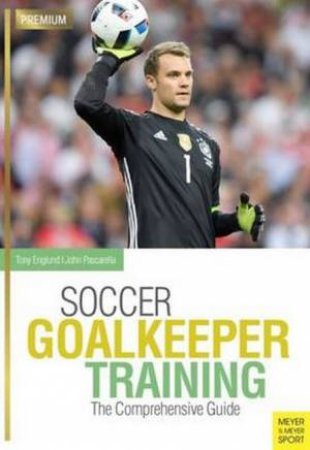 Soccer Goalkeeping Training by Tony Englund