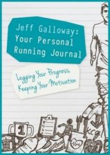 Jeff Galloway Your Personal Running Journal