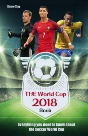 World Cup 2018 Book by Shane Stay