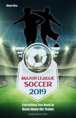 Major League Soccer 2019 by Shane Stay