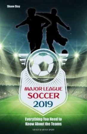 Major League Soccer 2019 by Shane Stay