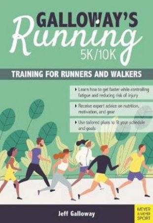 Galloway`s 5K/10K Running (4th Edition) by Jeff Galloway