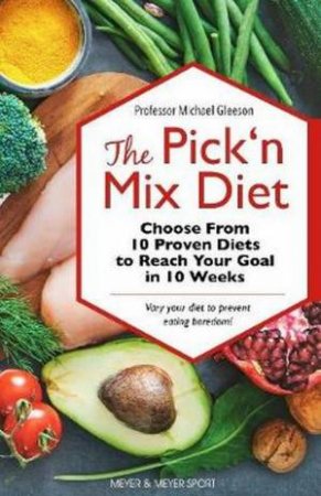The Pick 'n Mix Diet by Michael Gleeson