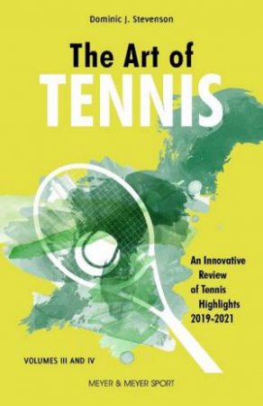The Art Of Tennis by Dominic J. Stevenson