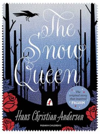 The Snow Queen by Hans Christian Andersen