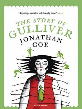 The Story Of Gulliver by Jonathan Coe & Sara Oddi