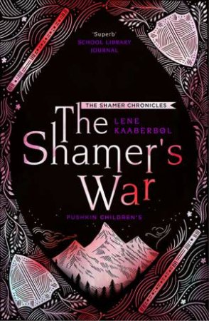 The Shamer's War by Lene Kaaberbol