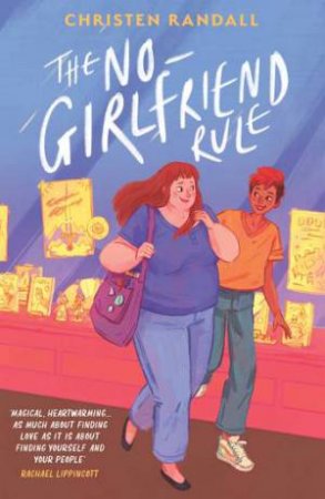 The No-Girlfriend Rule by Christen Randall