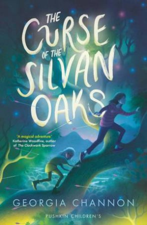 The Curse of the Silvan Oaks by Georgia Channon