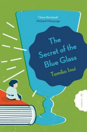The Secret of the Blue Glass by Ginny Takemori & Ginny Takemori & Tomiko Inui