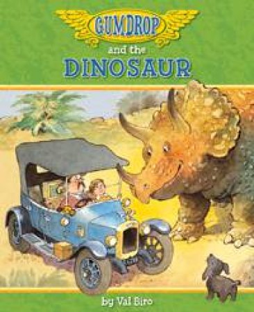 Gumdrop and the Dinosaur by BIRO VAL