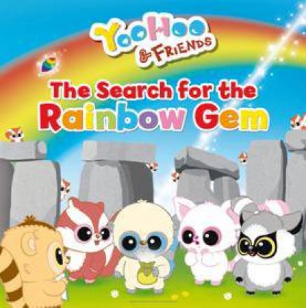 YooHoo and Friends: The Search for the Rainbow Gem by AWARD