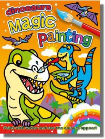Magic Painting Dinosaurs by Angela Hewitt