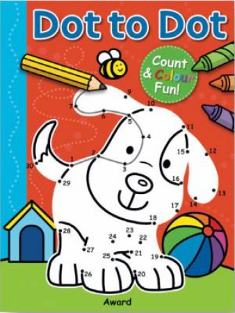 Dot to Dot Count and Colour Fun (Pup) by AWARD
