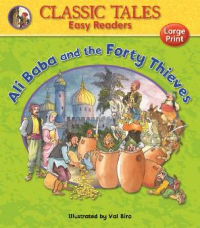 Classic Tales Easy Readers: Ali Baba and the Forty Thieves by AWARD