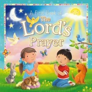 A First Book Of The Lord's Prayer by Angela Hewitt