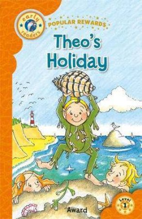 Level 1 (Red): Theo's Holiday by Rachel Moss