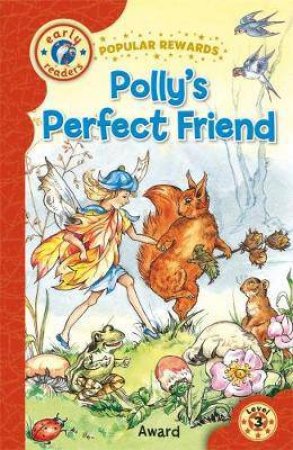 Level 3 (Blue): Polly's Perfect Friend by Rachel Moss